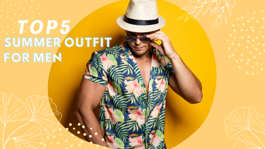 Top 5 summer outfit for men