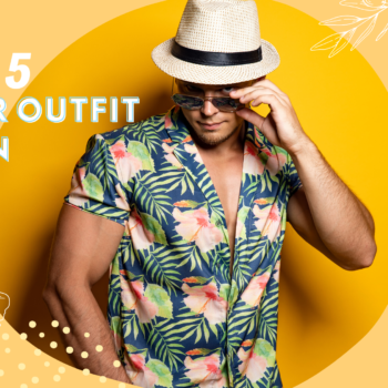 Top 5 summer outfit for men